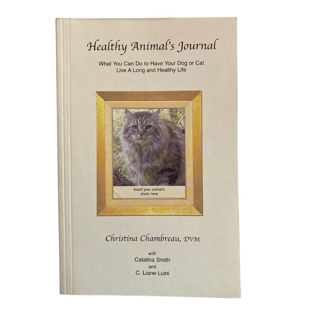 Healthy Animal's Journal - Record Keeping for Pets by Christina Chambreau, DVM